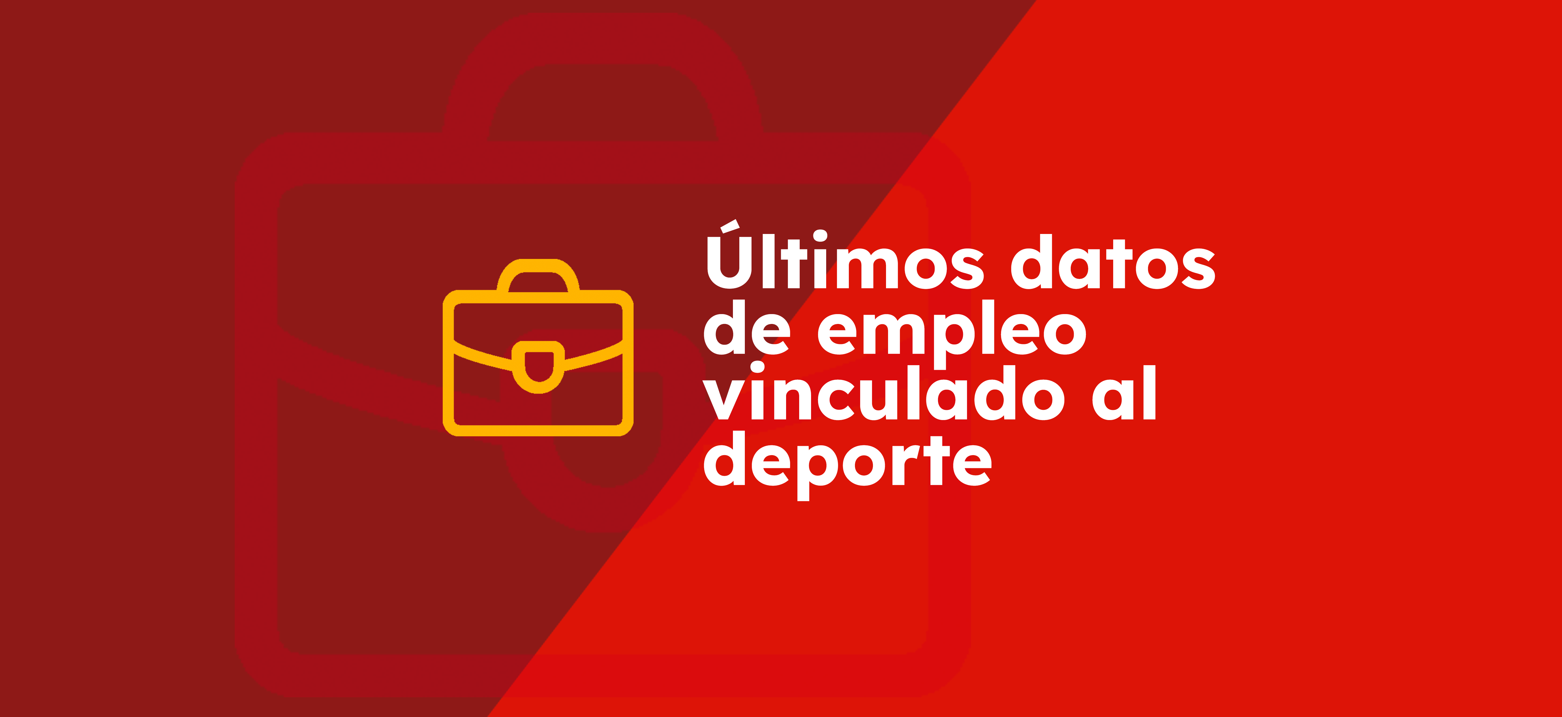 Últimos datos de empleo vinculado al deporte