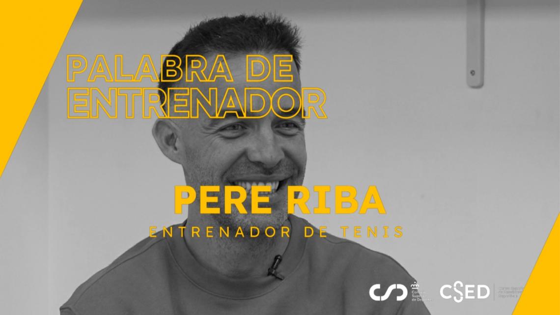 Pere Riba starring 'Word of coach'