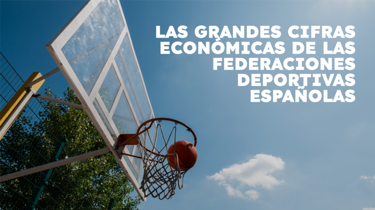 Grandes cifras económicas de las Federaciones Deportivas Españolas